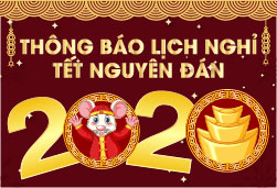 Thông báo lịch nghỉ Tết Nguyên Đán 2020